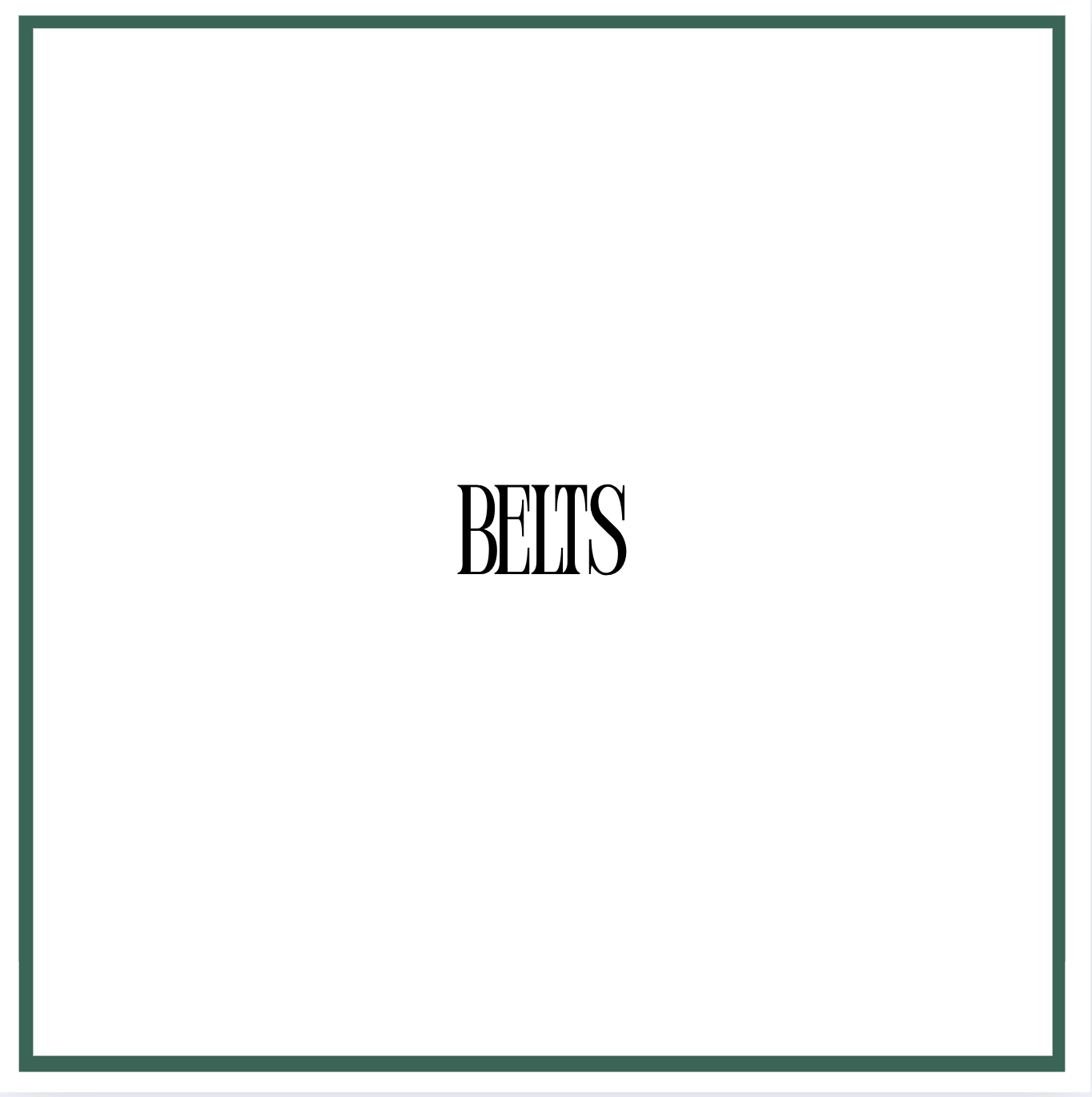 BELTS